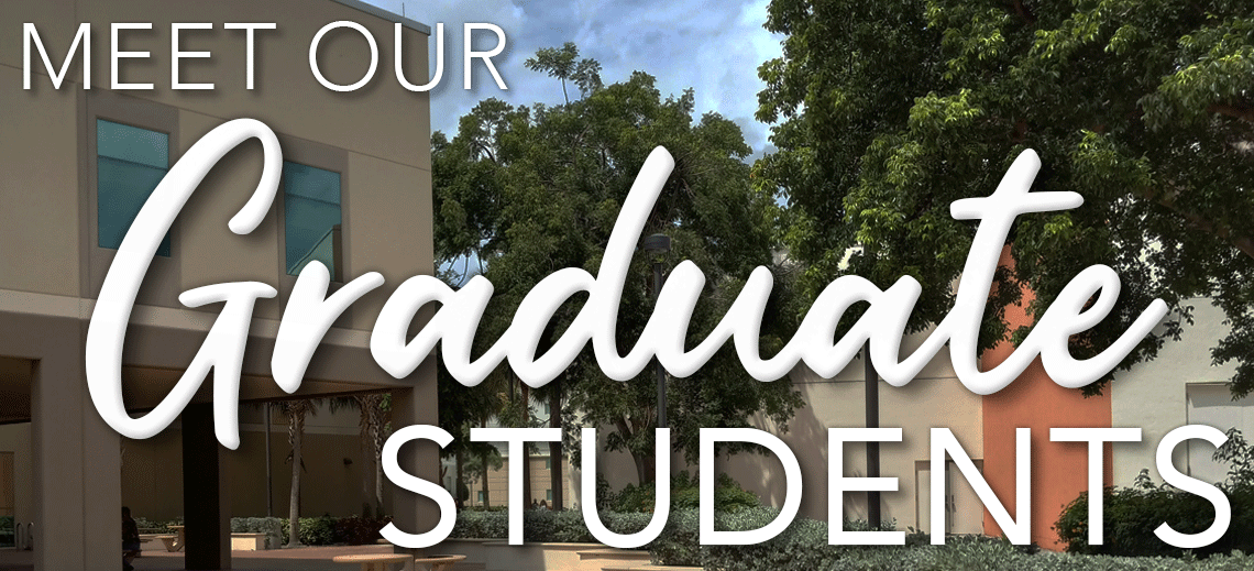 Meet Our Grad Students